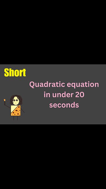 Quadratic equation…fast!