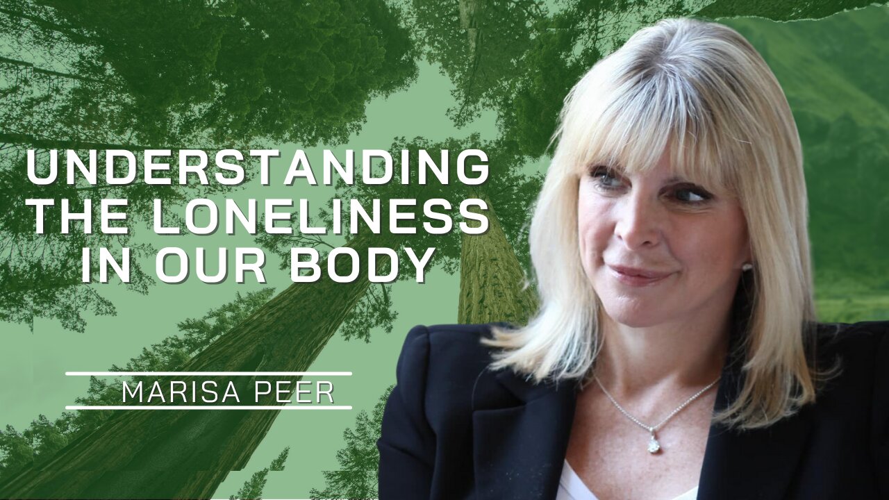 Understanding The Loneliness In Our Body | Marisa Peer