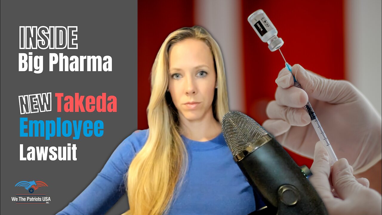 Inside Big Pharma, WTP USA Files New Takeda Employee Lawsuit | Ep. 42