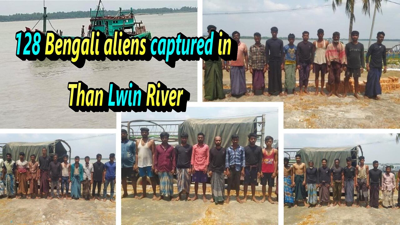 128 Bengali aliens captured in Than Lwin River