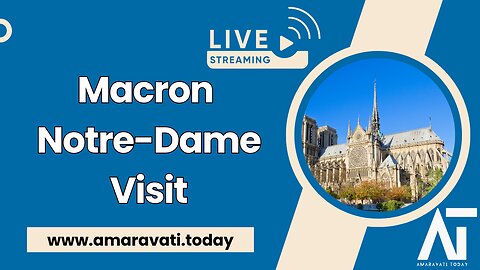 Macron Visits Notre-Dame Ahead of Reopening | Amaravati Today LIVE