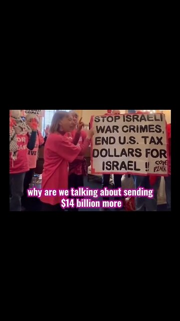 "Code Pink" Asks: Why Are We Sending $14 BILLION TO ISRAEL?