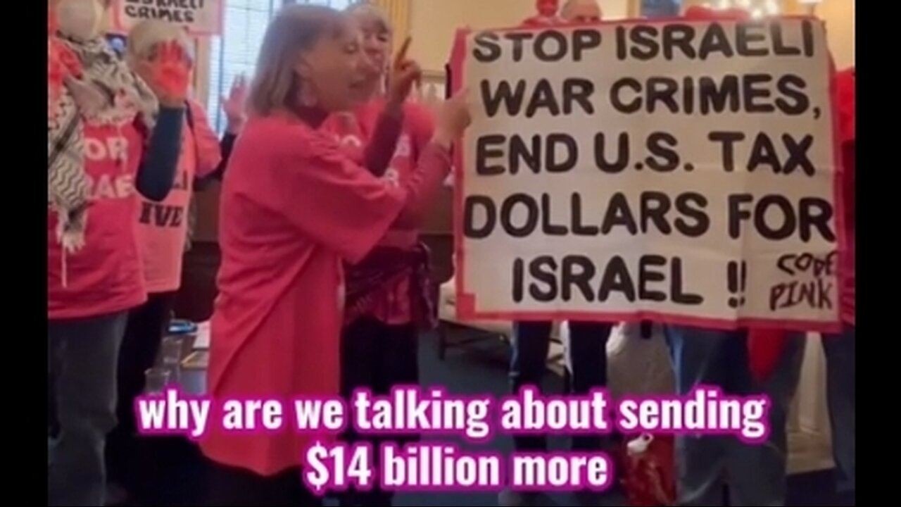 "Code Pink" Asks: Why Are We Sending $14 BILLION TO ISRAEL?