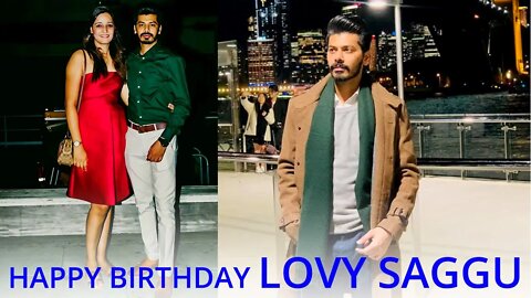 Happy Birthday Lovy Saggu!