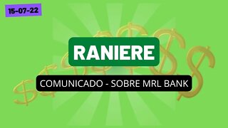 RANIERE COMUNICADO SOBRE MRL BANK