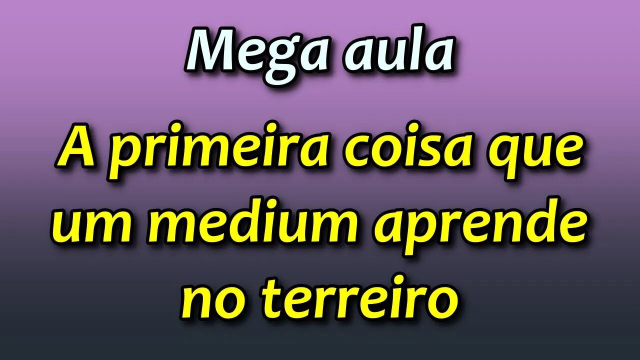 o primeiro aprendizado para ser um médium de sucesso