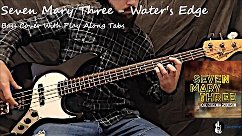 Seven Mary Three - Water's Edge Bass Cover (Tabs)