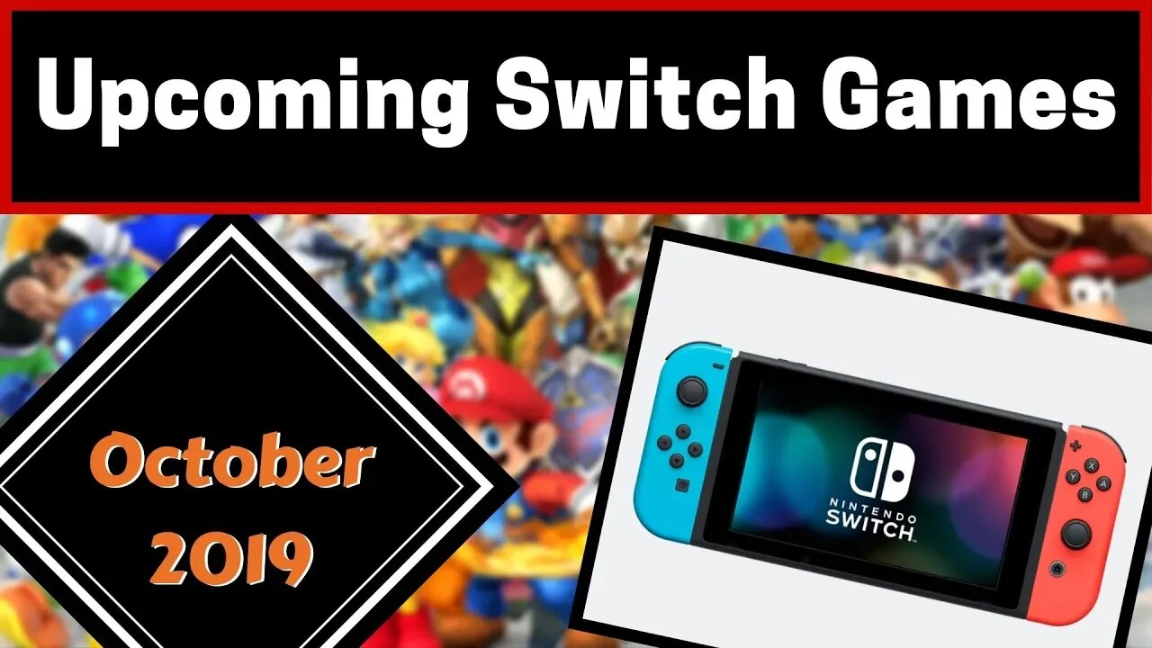 Upcoming Nintendo Switch Games | October 2019