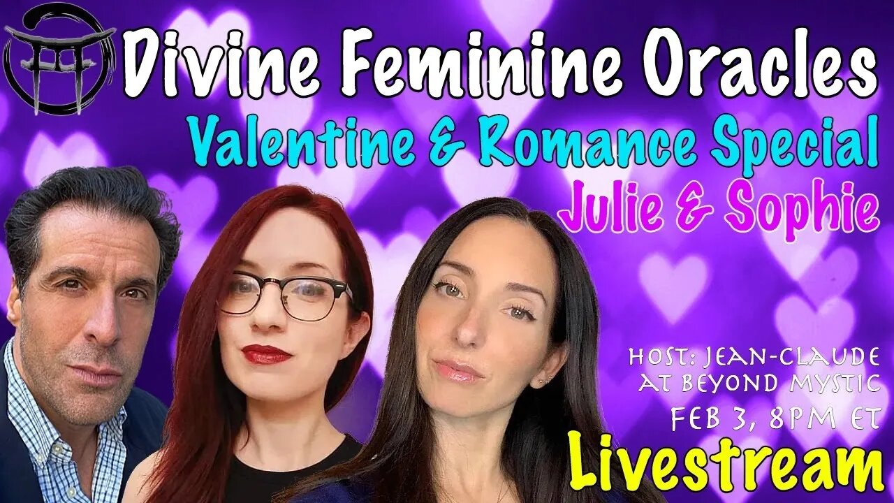 🔴LIVESTREAM: DIVINE FEMININE ORACLES WITH JULIE, SOPHIE, JANINE & JeanClaude