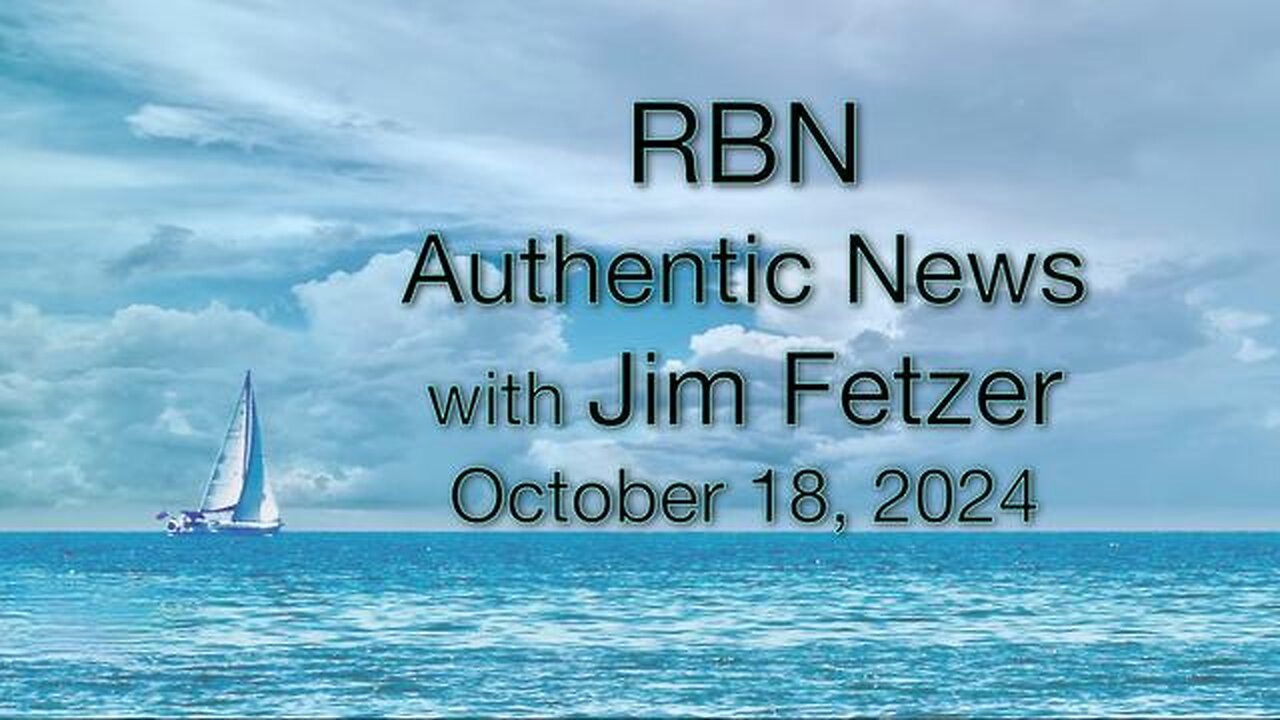 RBN Authentic News (18 October 2024)