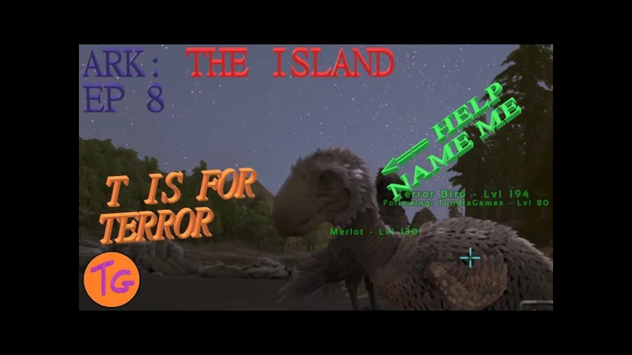 Ark The Island EP 8 - T Is For Terror