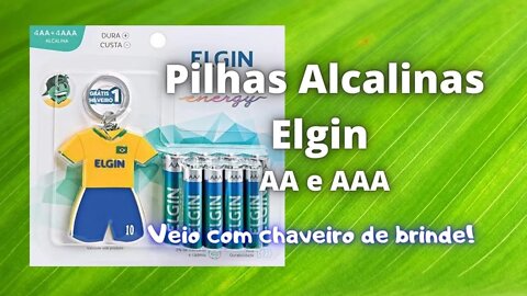 Pilhas alcalinas da Elgin AA e AAA. Vieram com chaveiros de seleções de futebol! | Geekmedia