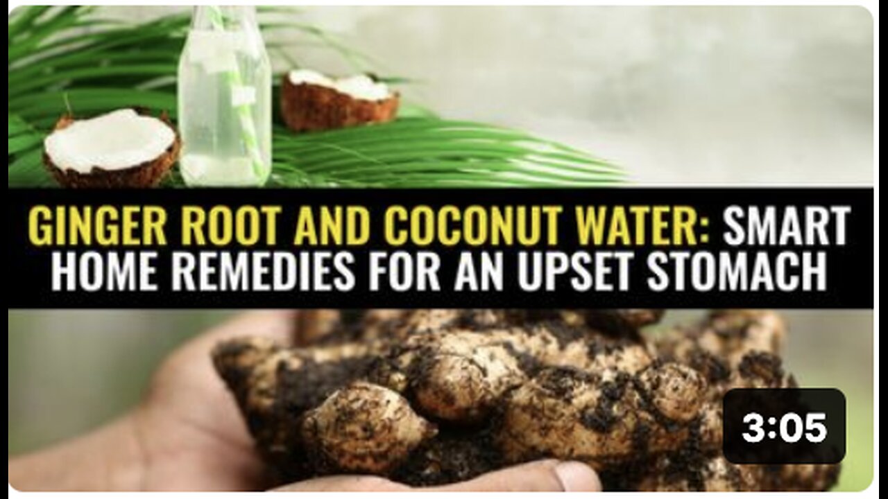 Ginger root and coconut water: Smart home remedies for an upset stomach