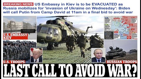 U.S. Embassy Evacuations: Last Call To Avoid War: Also CA Bill Would Require All Workers Be Vaxxed