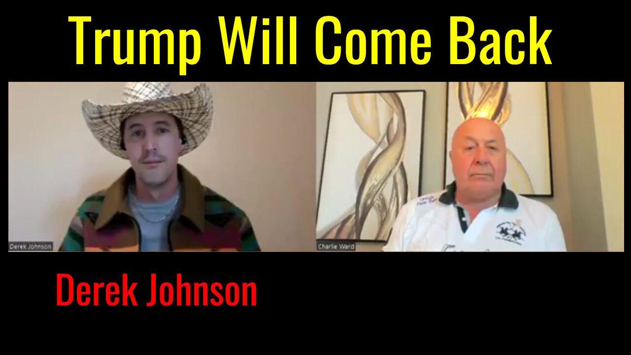 Derek Johnson & Charlie Ward HUGE "Donald Trump Come Back"