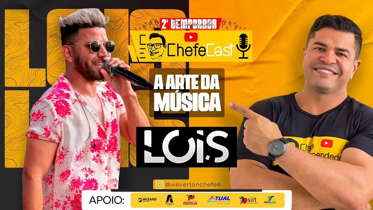 ChefeCast com a LOIS | falando sobre A ARTE DA MÚSICA