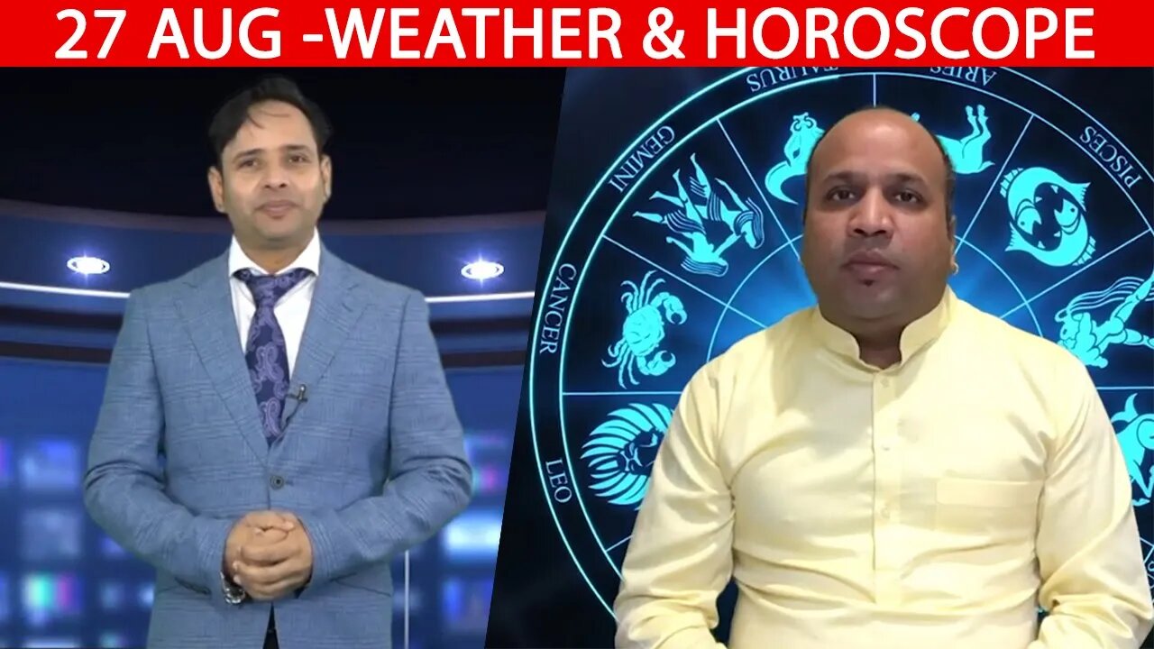 Weather Report & Horoscope - 27 AUGUST | VARUN TIWARI | ASTRO PAWAN