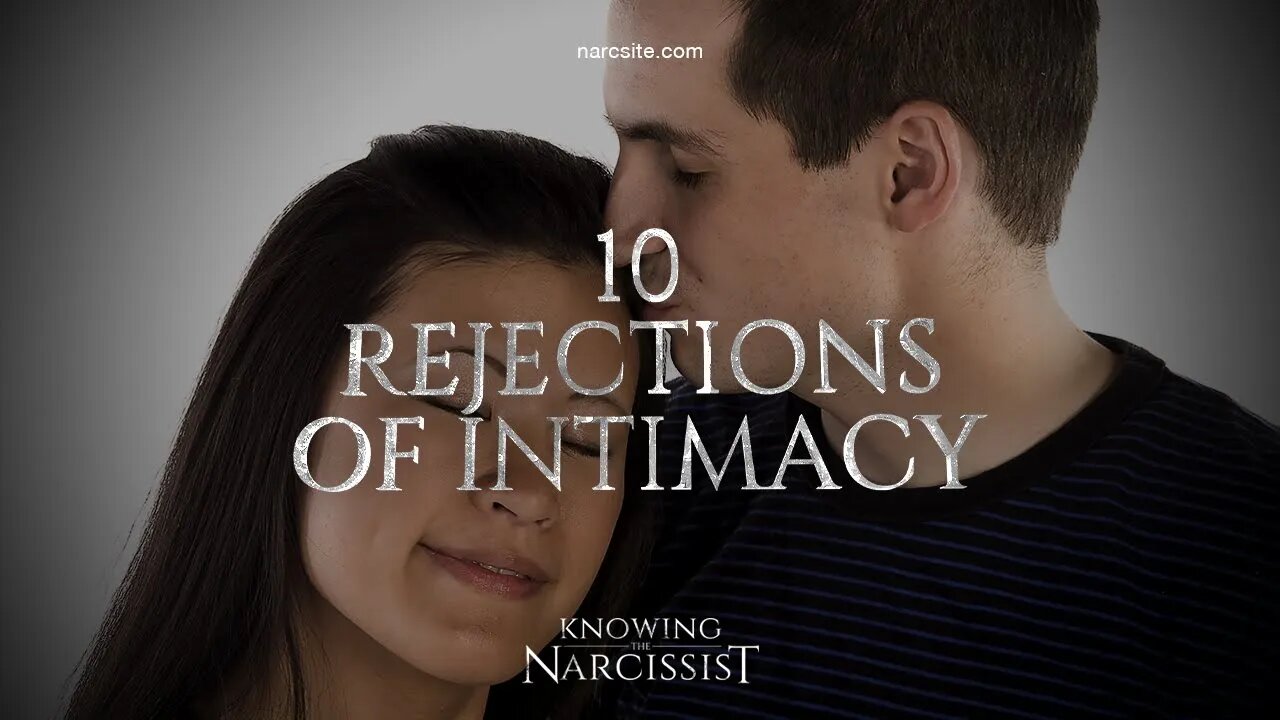 10 Rejections of Intimacy