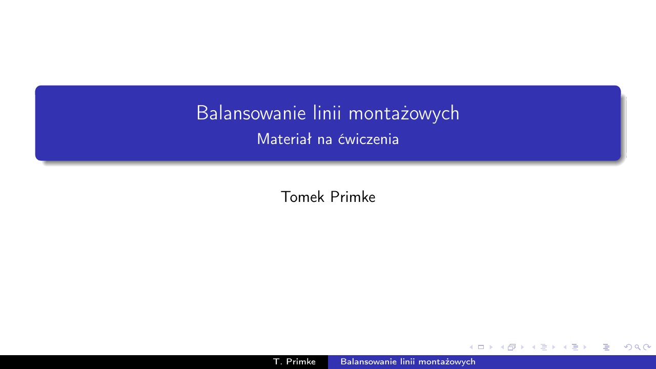 Materiał do ćwiczeń z ZSW - Balansowanie linii montażowych