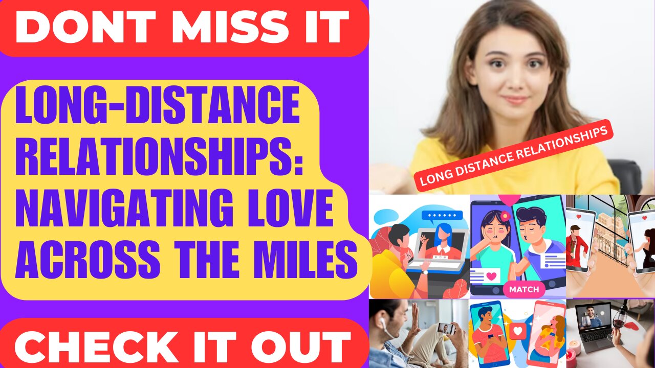 Long Distance Relationship tips and advice to make it work