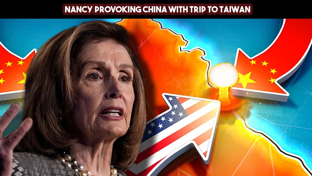 Nancy Provoking China with Trip to Taiwan