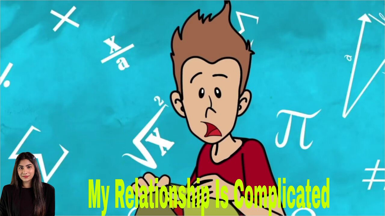 My Relationship Is Complicated