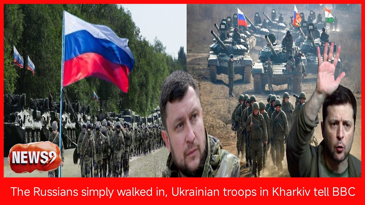 Ukrainian soldiers in Kharkiv told the BBC that the Russians had simply entered Ukraine