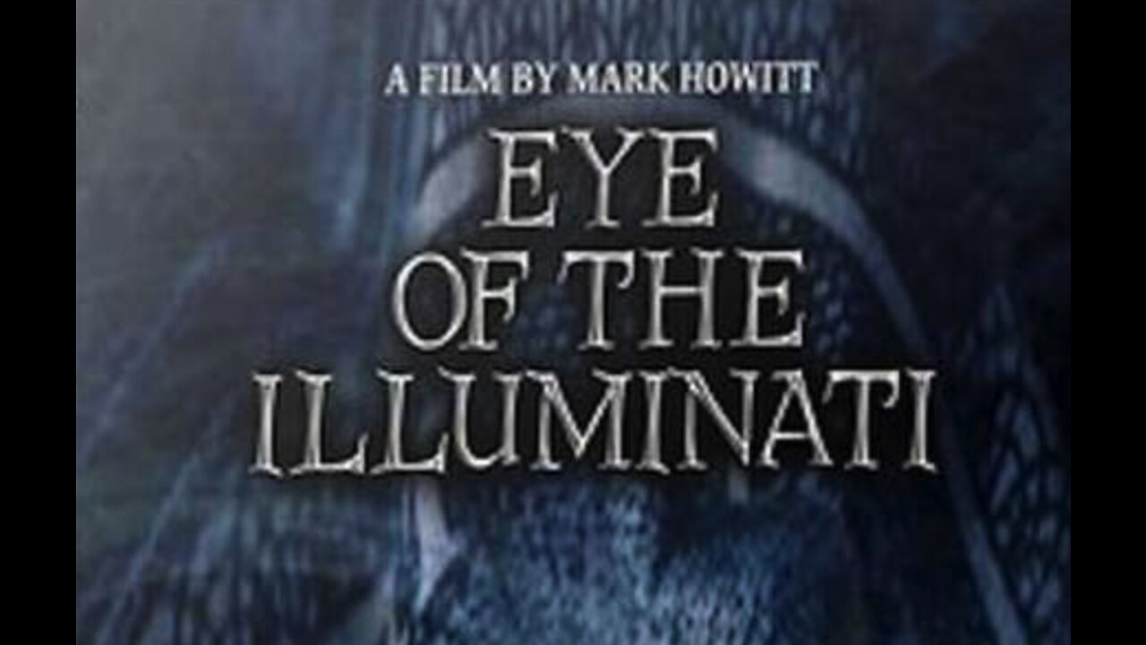 Eye of the Illuminati (2012) Full Documentary