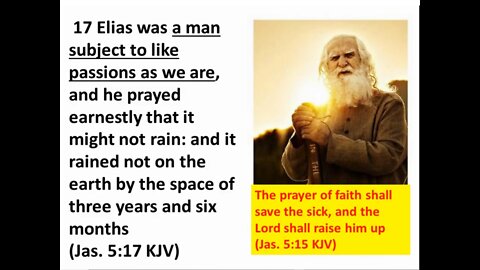 The prayer of faith shall save the sick, and the Lord shall raise him up