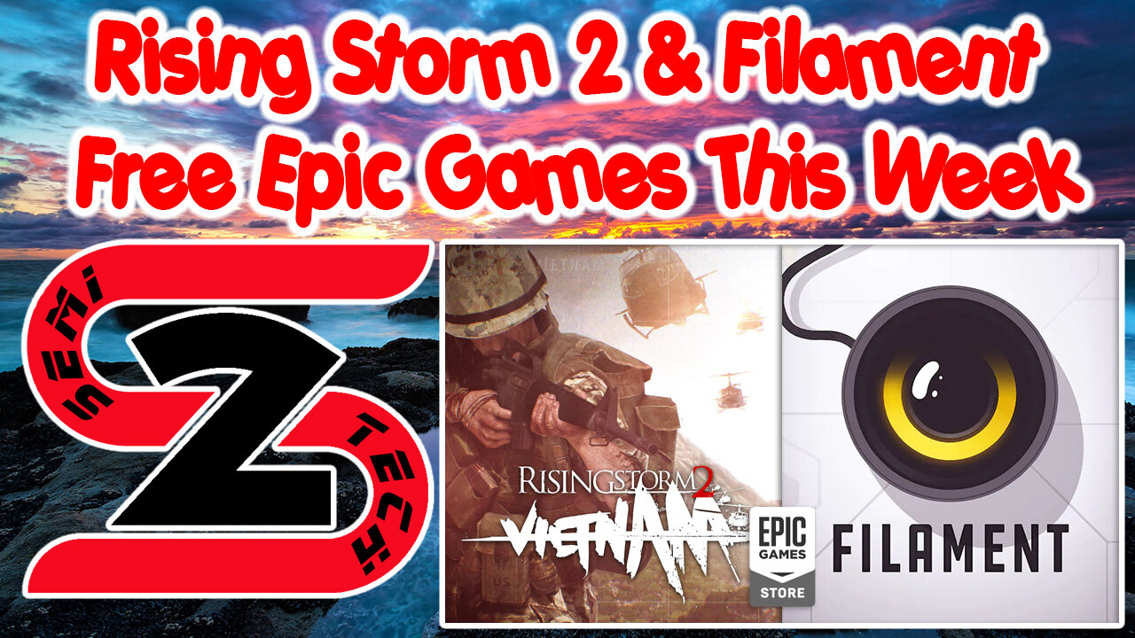 Epic Games Free Game This Week 11/03/22 - Rising Storm 2 & Filament