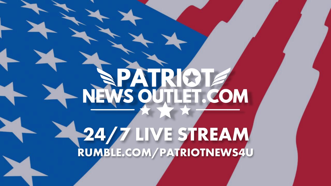 Patriot News Outlet Is Streaming Live 24/7 On Rumble: @PatriotNews4u