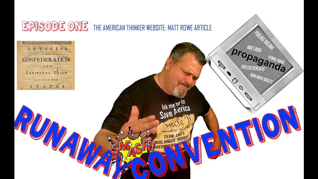 EPISODE ONE: DEBUNKING THE CONCEPT OF RUNAWAY CONVENTIONS: We are tearing down one article at a time