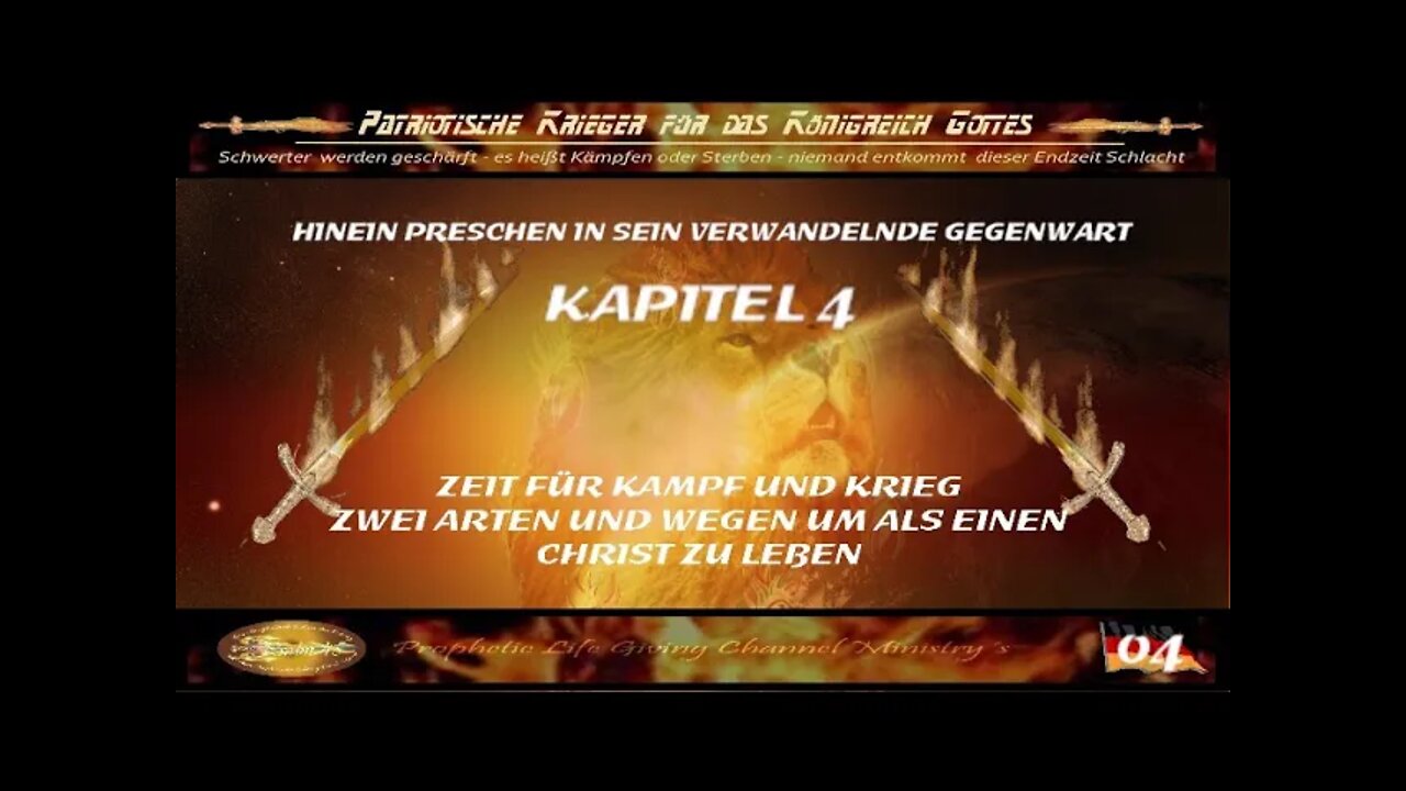 Hinein Preschen in Gottes Verwandelnde Gegenwart Kaptitel 4 - Video 4