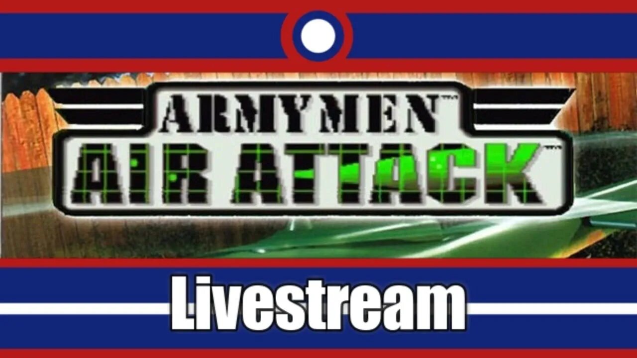 Army Men Air Attack Livestream