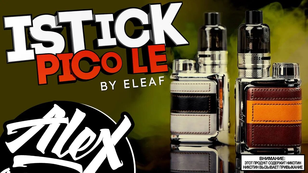 iStick Pico LE by Eleaf l Alex VapersMD обзор 🚭🔞