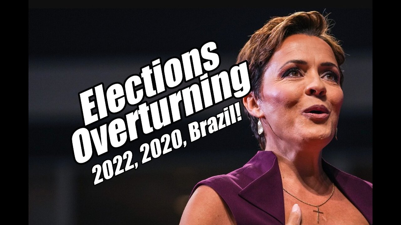 Elections Overturning! 2022, 2020, Brazil and More. B2T Show Nov 22, 2022