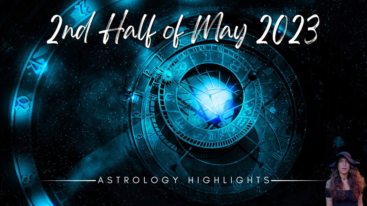 ASTROLOGY HIGHLIGHTS | May 16th - 31st 2023 | NEW Moon & Jupiter in Taurus + T-Squares