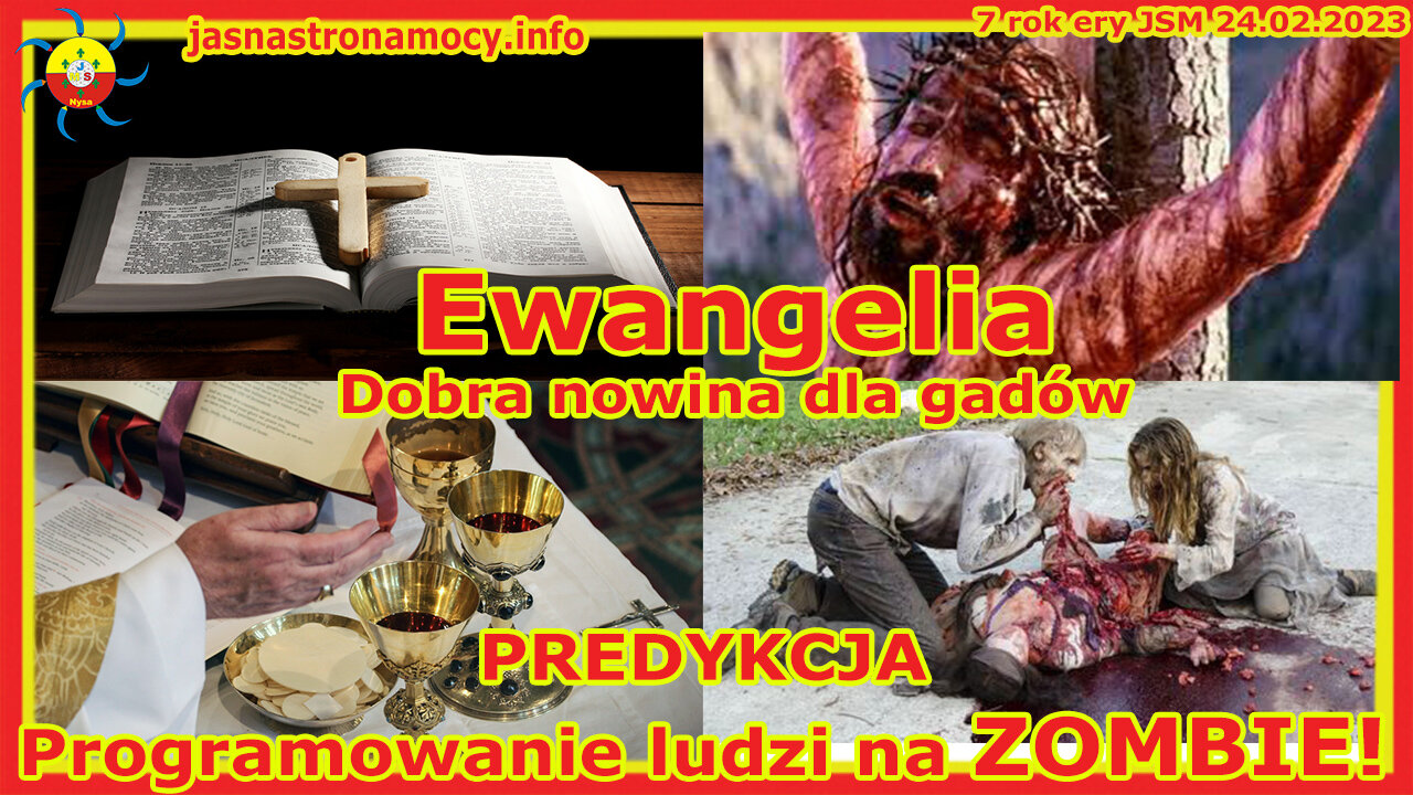 Ewangelia dobra nowina dla gadów PREDYKCJA Programowanie ludzi na ZOMBIE!