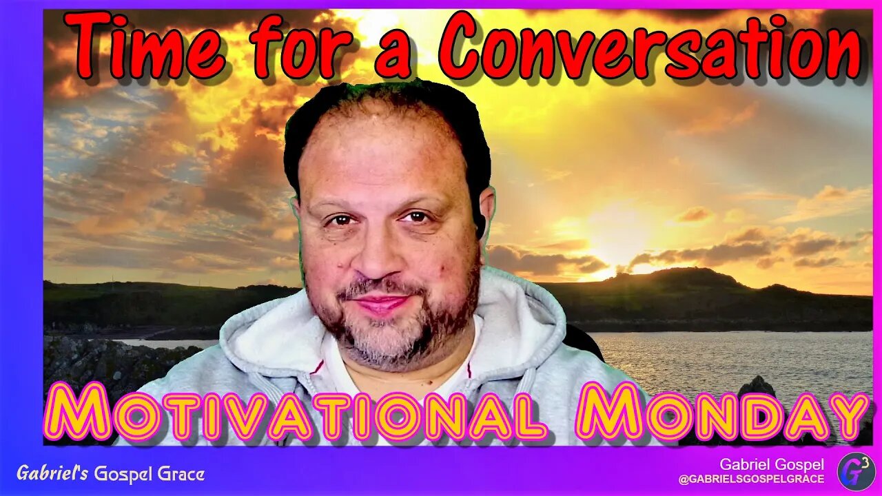 Motivational Monday - Time for Conversation!