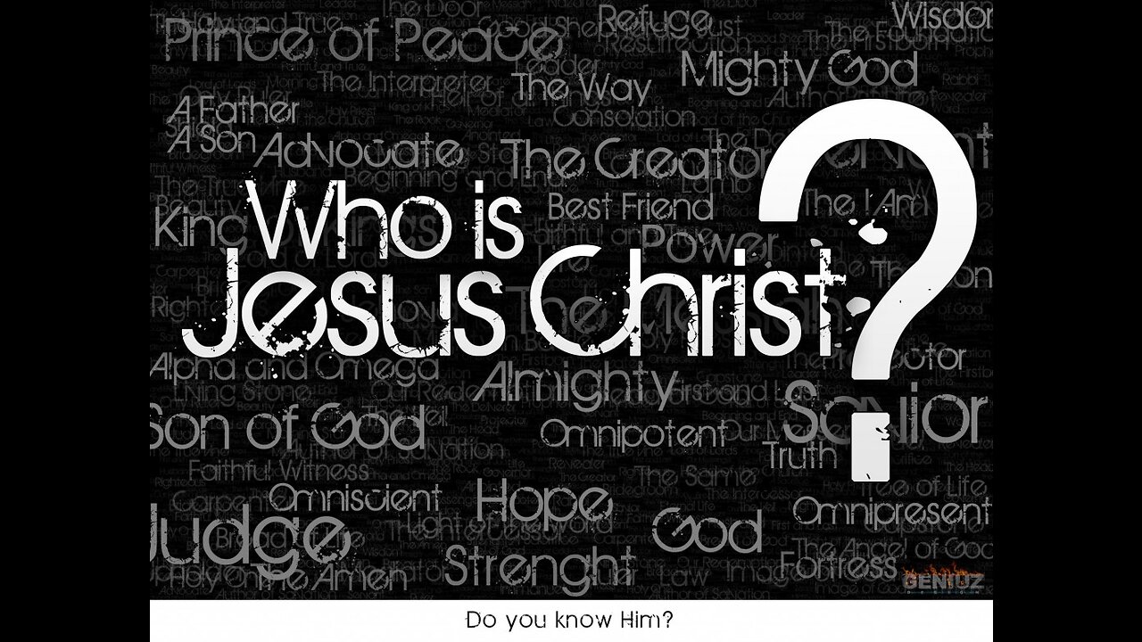 2023-02-12 Who is Jesus?