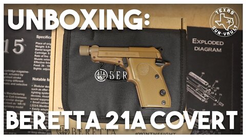 Unboxing: Beretta 21A (.22LR) Covert in FDE