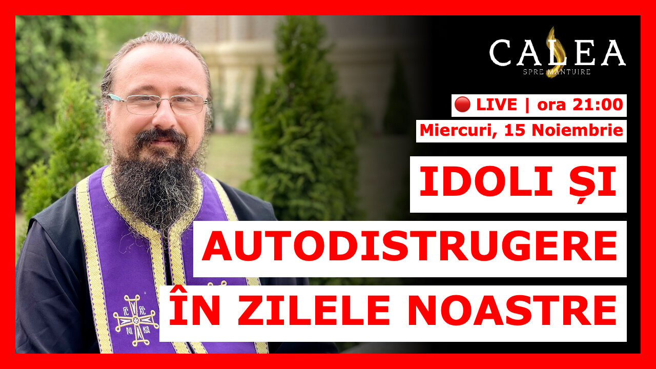 🔴 LIVE #676 - IDOLI ȘI AUTODISTRUGERE ÎN ZILELE NOASTRE || Pr. IACHINT