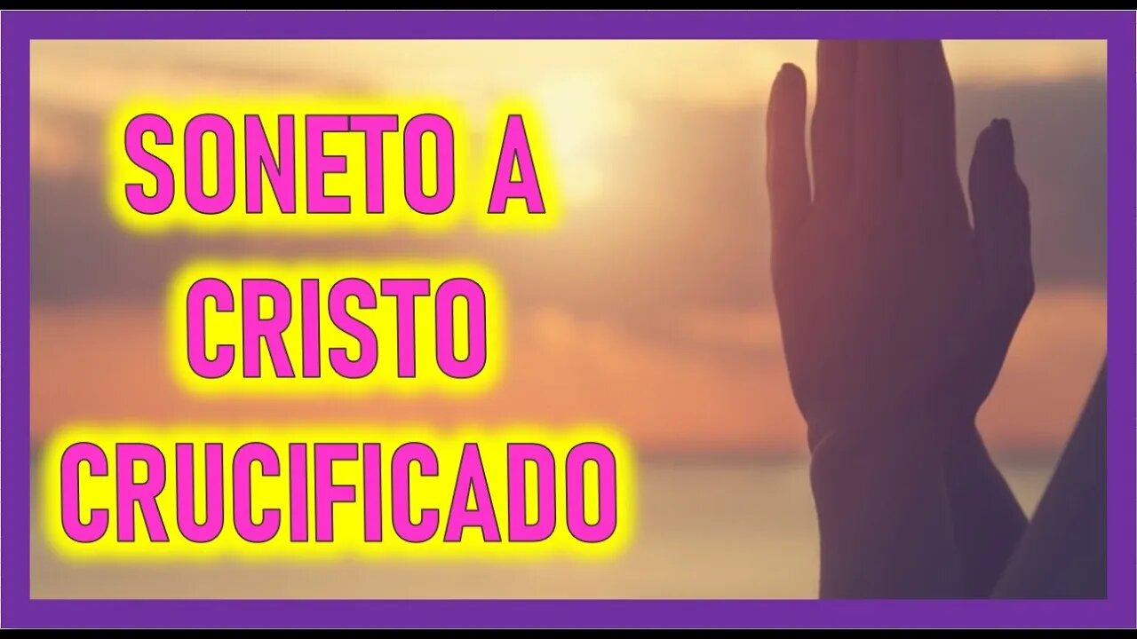 SONETO A CRISTO CRUCIFICADO