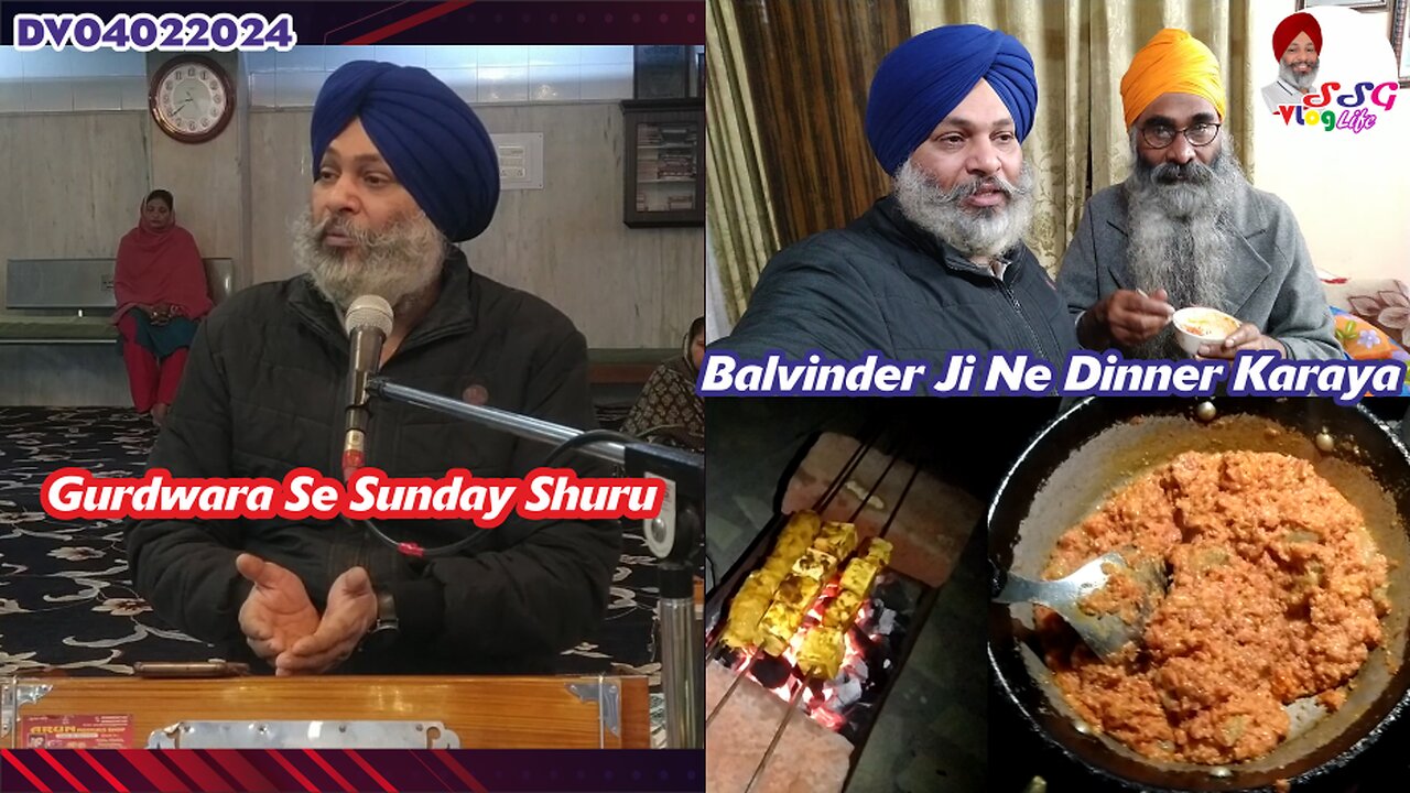 Gurdwara Se Sunday Shuru | Balvinder Singh Ji Ne Dinner Karaya DV04022024 @SSGVLogLife