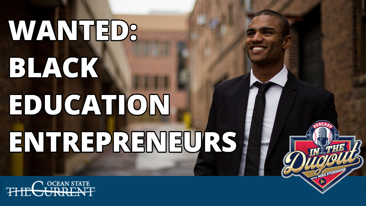 WANTED: Black Education Entrepreneurs #INTHEDUGOUT – July 19, 2023