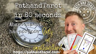 Abandonment in 60 Seconds with PathandTarot