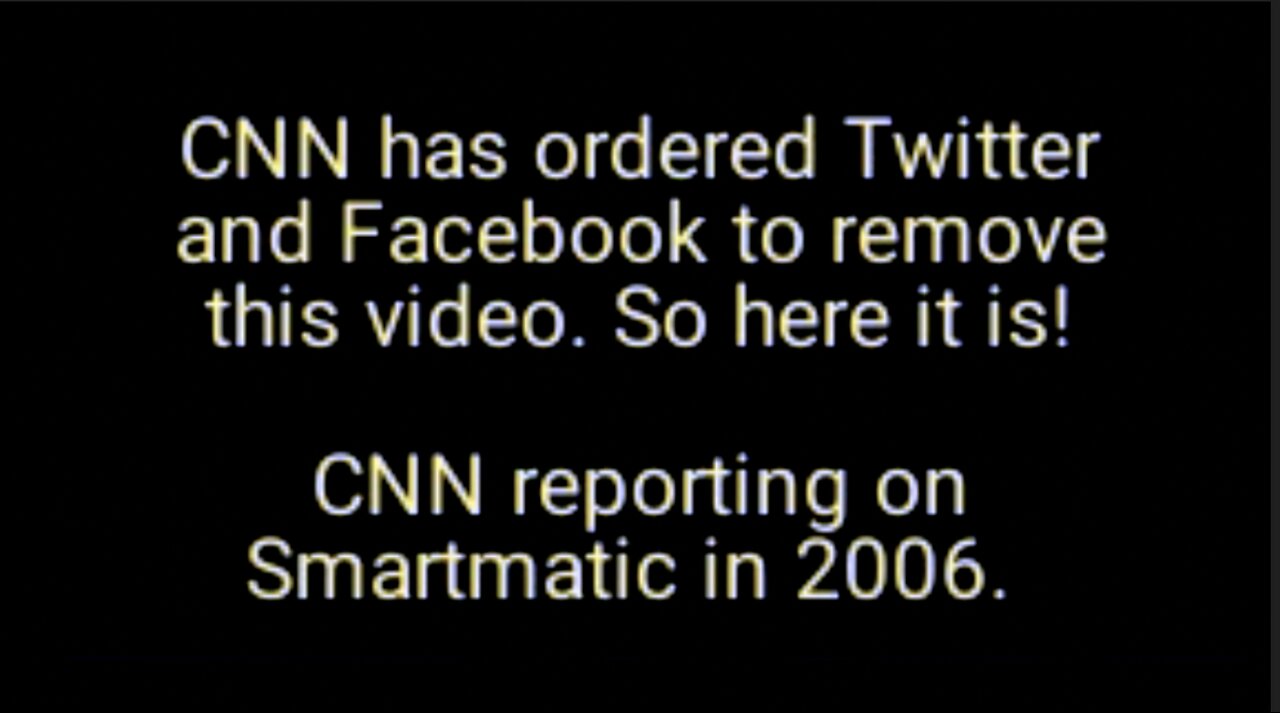 BANNED VIDEO: CNN REPORTING ON SMARTMATIC IN 2006