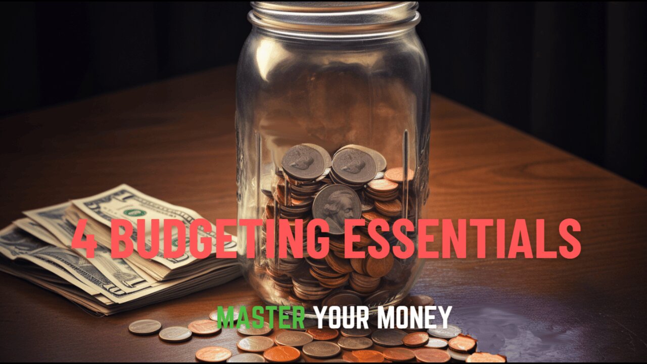 Master Your Money 4 Budgeting Essentials You Can’t Afford to Ignore!