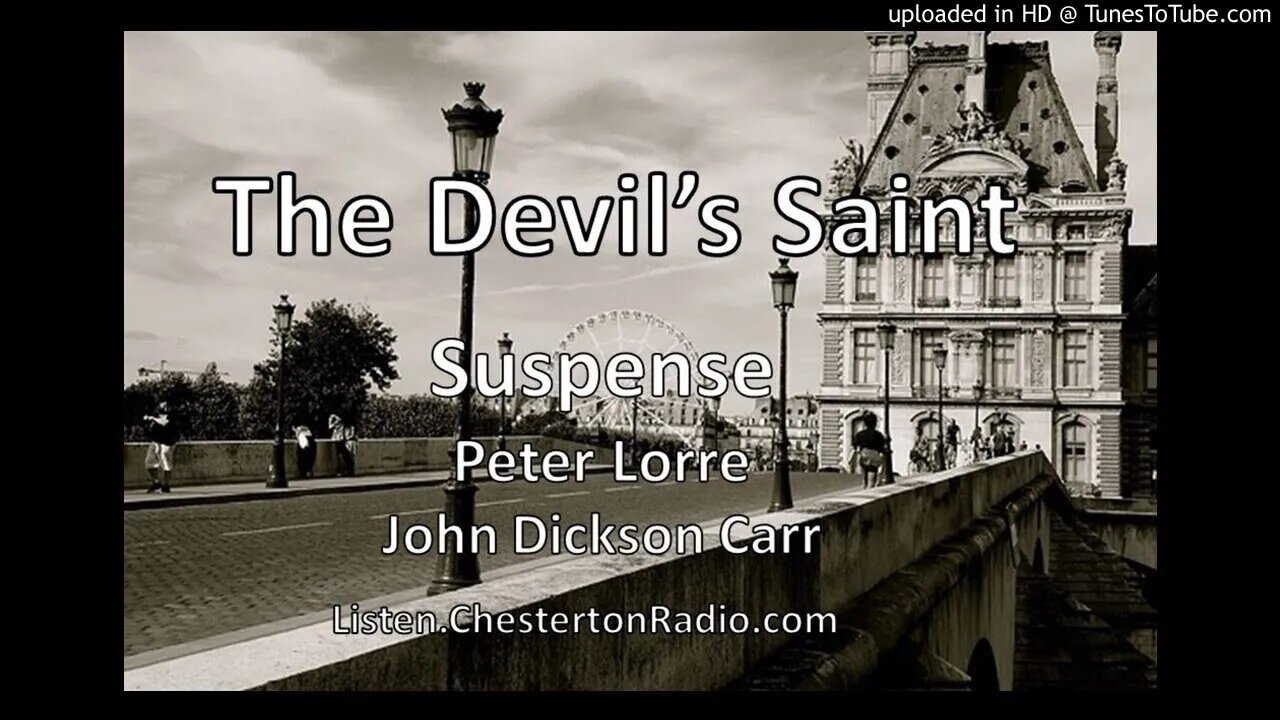 The Devil's Saint - Peter Lorre - John Dickson Carr - Suspense