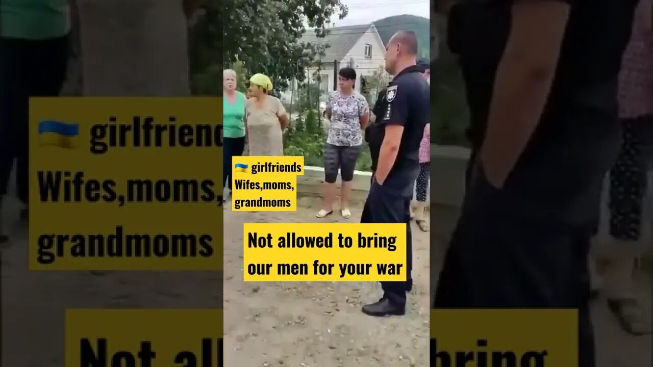 keep our men in home Women in Transcarpathia prevent recruiters from taking men to battle front